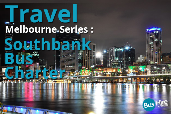 Travel Melbourne Series Southbank Bus Charter