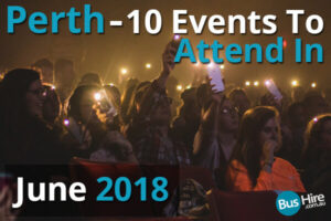Perth – 10 Events To Attend In June 2018