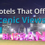 Hotels That Offer Scenic Views In Brisbane