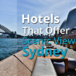 Hotels That Offer Scenic Views In Sydney