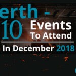 Perth – 10 Events To Attend In December 2018