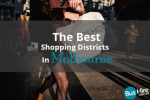 The Best Shopping Districts In Melbourne