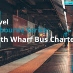 Travel Melbourne Series: South Wharf Bus Charter